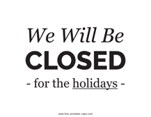 Free printable closed for 4th of july sign template in pdf format. Printable Closed Signs Free Printable Signs