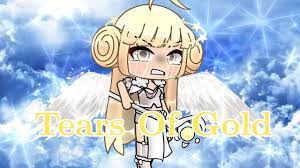 Gacha life edit, a project made by kitten life using tynker. Tears Of Gold Glmv Youtube