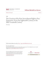 The Creation of the First Amendment Right to Free Expression: From the  Eighteenth Century to the Mid-Twentieth Century