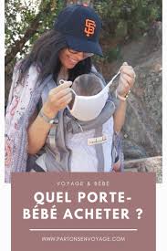 Quel Porte Bebe Acheter Des La Naissance Comment Choisir Son Porte Bebe Pour Le Quotidien Et Pour Le Porte Bebe Porte Bebe Physiologique Echarpe Porte Bebe