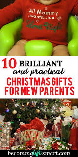 Whether you're looking for a stocking filler for the kids or a blowout present for your partner, we've got christmas all wrapped up. 10 Brilliant And Practical Christmas Gifts For New Parents Becoming Life Smart Diy Christmas Gifts For Parents Practical Christmas Gift Christmas Gifts For Parents