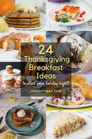 24 Amazing Recipes For What To Make For Thanksgiving Breakfast Or Brunch On Holiday Mornings Thanksgiving Breakfast Thanksgiving Recipes Delicious Thanksgiving