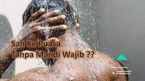 Karena ketidak tahuan sehingga ada yang tidak puasa karena ketiduran setelah hubungan badan dan belum sempat mandi junub juga sudah masuk waktu shubuh. Sah Ke Puasa Tanpa Mandi Wajib Majalah Ilmu