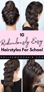 You can make it for the casual and formal look. 10 Ridiculously Easy Hairstyles For School 2021 Tutorials Included
