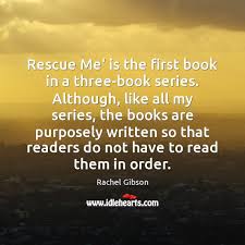See more ideas about rescue quotes, rescue, animal quotes. Rachel Gibson Quotes Idlehearts