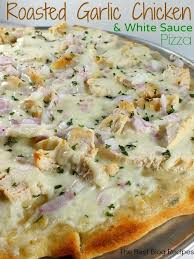 Roasted Garlic Chicken White Sauce Pizza The Best Blog Recipes What An Amazing Flavorful Pizza Recipes Homemade Roasted Garlic Chicken White Pizza Sauce