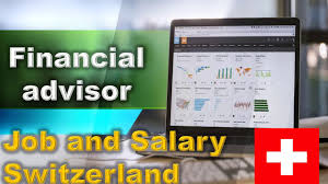 Active 3 days ago financial advisor (training and cfp track) Financial Advisor Job And Salary In Switzerland Jobs And Wages In Switzerland Youtube