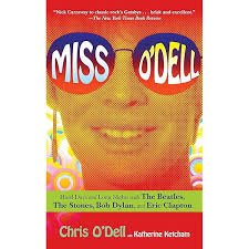 Amazon.com: Miss O'Dell: Hard Days and Long Nights with The Beatles, The  Stones, Bob Dylan and Eric Clapton by O'Dell, Chris (July 6, 2010)  Paperback: unknown author: Libros