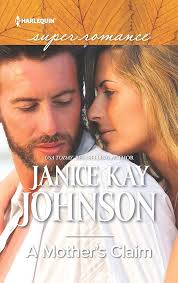 A Mother's Claim: Johnson, Janice Kay: 9780373610136: Amazon.com: Books