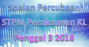 Ayat tanya dalam novel contoh kerja kursus bahasa melayu penggal 3. Soalan Percubaan Stpm Perakaunan Kl Penggal 3 2018 Gurubesar My