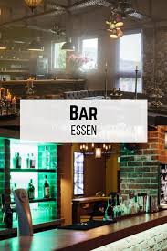 Dein Geburtstag Steht An Doch Die Passende Location Fehlt Noch Nur Eins Ist Klar Du Willst In Einer Angesagten Bar Feiern Die Passe Eventlocation Bar Essen