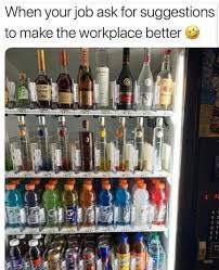 Pin By Jada Shavon On Funny Work Memes Alcohol Memes Work Humor