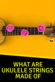 Maybe you would like to learn more about one of these? What Are Ukulele Strings Made Of Here Is The Best 2021 Research