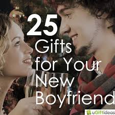 Birthday Gift For New Boyfriend 25 Christmas Gifts For Your New Boyfriend Ugiftideas Com Christmas Gift New Boyfriend New Boyfriend Thoughtful Gifts For Boyfriend