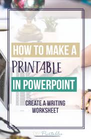 See full list on creativelive.com How To Make A Printable In Powerpoint Writing Worksheet