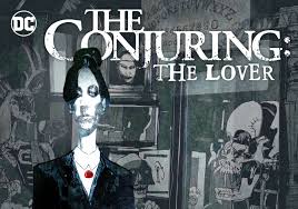With patrick wilson, vera farmiga, ruairi o'connor, sarah catherine hook. A Chilling Preview Of Dc Horror The Conjuring The Lover 1 Dc