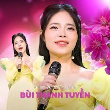 Album Nhạc Trữ Tình Bùi Thanh Tuyền