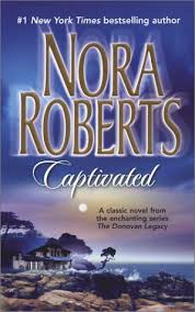 Captivated The Donovan Legacy 1 By Nora Roberts Nora roberts cordially invites you to meet childhood friends parker, emma, laurel, and mac—the founders of vows, one of connecticut\'s premier wedding planning companies. the donovan legacy 1 by nora roberts