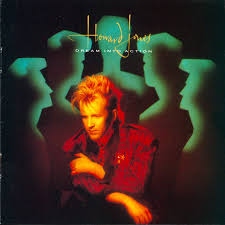 'things can only get better' was a slow burner to begin with; Things Can Only Get Better Howard Jones