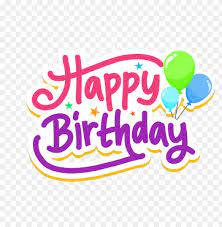 Happy Birthday Text Colorful Vector Png Image Graphic Desi Png Image With Transparent Background Png Free Png Images Happy Birthday Text Birthday Text Happy Birthday Printable
