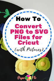 Download How To Create Svg Files For Cricut With Pictures Paper Flo Designs