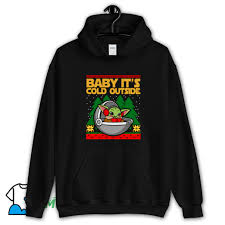Baby Its Cold Outside Hoodie Streetwear By Masshirts Com