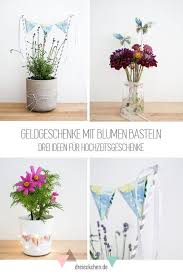 Geldgeschenke Zur Hochzeit 3 Schone Deko Ideen Mit Blumen In 2020 Geldgeschenke Hochzeit Basteln Hochzeitsgeschenke Ideen Geldgeschenke Hochzeit