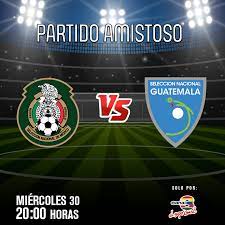 Tras liderar con solvencia su grupo, perdió de forma polémica en la final de la liga de naciones ante estados unidos, y. Noti7 Hoy Partido Amistoso Mexico Vs Guatemala Viva Facebook