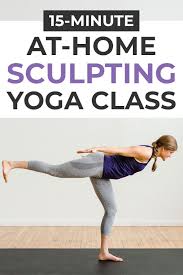 15 Minute Power Yoga At Home No Equipment Nourish Move Love In 2020 Power Yoga Workout Power Yoga Workout Videos Yoga Sculpt