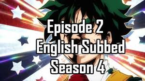 Animeindo.net adalah website yang menyediakan konten streaming video anime subtittle indonesia dengan koleksi 1000+ judul dari berbagai genre dan tersedia fitur yang mempermudah dalam pencarian anime sesuai keinginan anda. My Hero Academia Season 4 Episode 2 English Subbed Season 4 My Hero Academia Hero