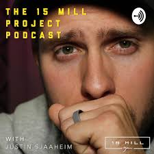 The 15 Mill Project Podcast