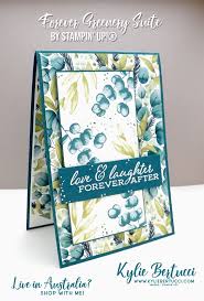 Projects, photos, ideas and articles are shared for personal use only and may not be removed duplicated, or copied without permission. New Forever Greenery Suite By Stampin Up Kylie Bertucci