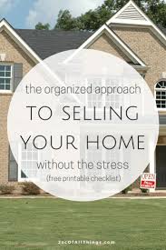 Get Your House Ready To Sell Free Printable Checklist Sell Your House Fast Things To Sell Home Selling Tips