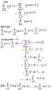 Berikut ini merupakan rumus notasi sigma yang digunakan agar dapat menyelesaikan beberapa variasi berapakah nilai notasi sigma berikut ini :∑4k=1 (3k² + 4k). Soal Notasi Sigma Yang Ekuivalen Dengan Sum K 2 6 K 2 2k Sum K 5 9 3k 5 Adalah Dot