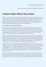 Any article critique example apa opens up with a cover page that shows a paper title, student name, college or university name and date. Critique Paper About The Lottery Essay Example