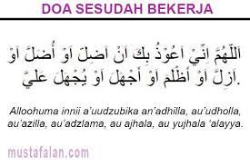 Lafadz doa ini hendaknya juga dibaca ketika sedang mencari pekerjaan agar langkah kita dimudahkan oleh allah swt. Doa Sebelum Bekerja Dan Sesudah Bekerja Pendek Mustafalan