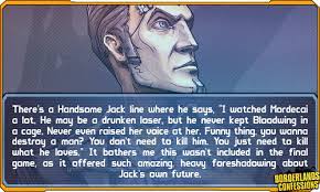 Borderlands 2's wily antagonist, handsome jack, had some awesome quotes throughout the game. Handsome Jack Quotes Quotesgram