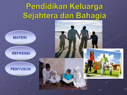 Peringatan harganas dengan tagline cinta keluarga, cinta terencana, mengajak kita semua bahwa mencintai keluarga berarti kita merencanakan keluarga yang bahagia, sejahtera, dan berbudaya, ujarnya seraya memberikan sambutan. Pendidikan Keluarga Sejahtera Dan Bahagia Materi Refrensi Penyusun Ppt Download