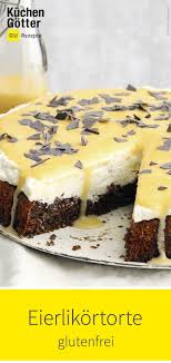Glutenfreie Eierlikortorte Rezept In 2020 Dessert Ideen Lebensmittel Essen Kuchen