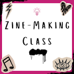 SLC: Zine-Making Class