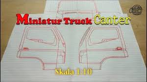 Cara mudah membuat kabin miniatur truk. Ukuran Miniatur Truck Canter Skala 1 10 Youtube