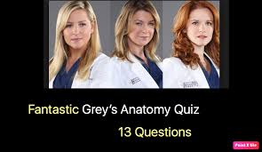 What should viewers expect to see this upcoming ye. Fantastic Grey S Anatomy Quiz Nsf Music Magazine