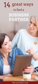 Looking For A Business Partner 14 Great Ways To Find One Maroon Oak Business Partner Success Business Woman Business Owner