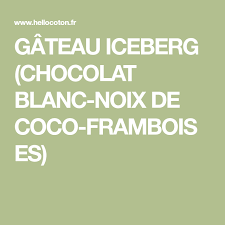 Gateau Iceberg Chocolat Blanc Noix De Coco Framboises Lockscreen