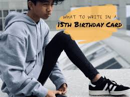 How do pickles celebrate their birthdays? 15th Birthday Card Wishes Messages Jokes And Poems Holidappy