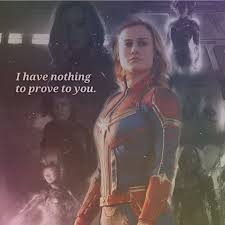 I Have Nothing To Prove To You Captain Marvel Pin By Gretchenisawesome On Captain Marvel Marvel Quotes Captain Marvel Carol Danvers Marvel Movies