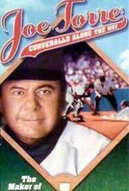 Joe Torre: Curveballs Along the Way (TV Movie 1997)