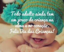 Esse carinha acabou de aparecer aqui dizendo que quer comemorar o dia das crianças com a gente mas não disse o nome dele. Frases De Dia Das Criancas Frases Do Bem