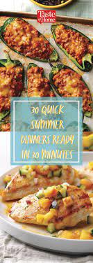55 Quick Summer Dinners Ready In 30 Minutes Easy Summer Meals Summer Recipes Dinner Easy Summer Dinners