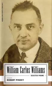 The practice my first poem was a bolt from the blue … it broke a spell of disillusion and suicidal despondence. William Carlos Williams Poems Quotes Gradesaver